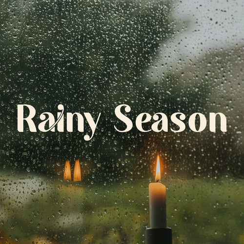 Rainy Season (Explicit)