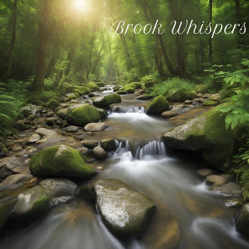 Brook Whispers (Water Symphony Relaxation)