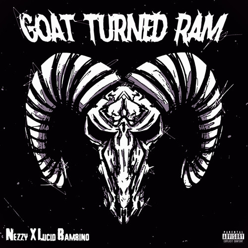 GOAT TURNED RAM (Explicit)