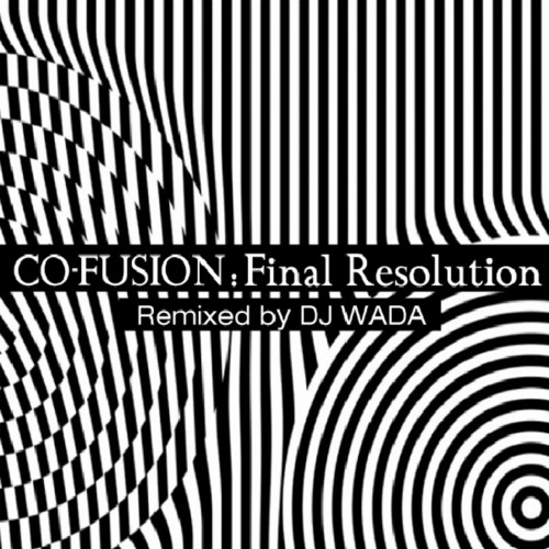 Final Resolution (Remixed By DJ Wada)