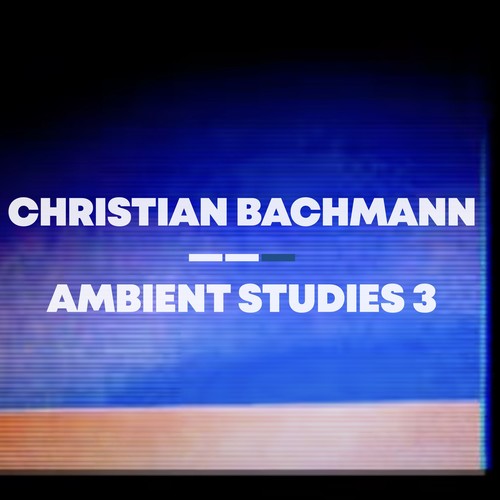 Ambient Studies 3