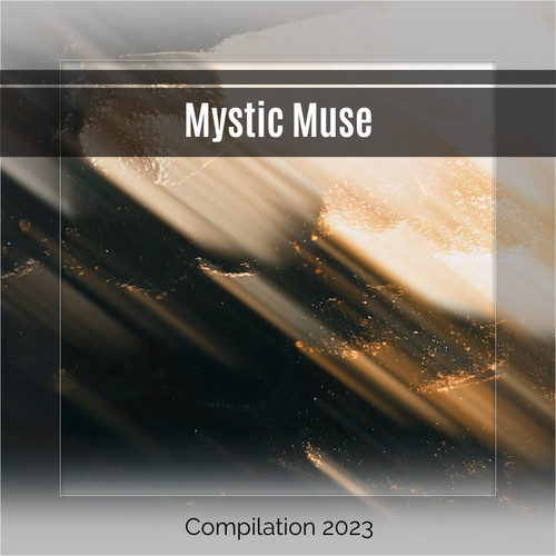 Mystic Muse Compilation 2023
