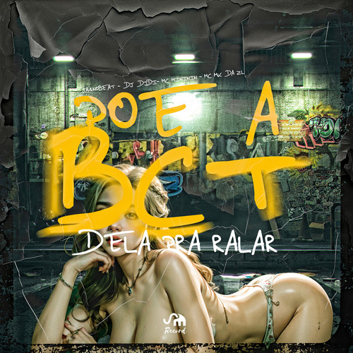 Poe a Bct Dela pra Ralar (Explicit)