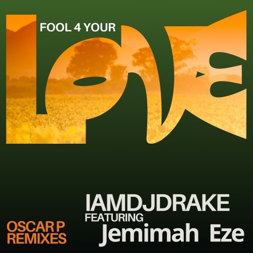 Fool 4 Your Love (Oscar P Remixes)