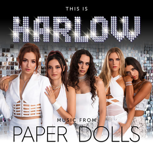 This is HARLOW (Music From Paper Dolls) [Explicit]