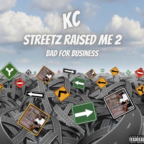 Streetz Raised Me 2 (Bad For Business) [Explicit]