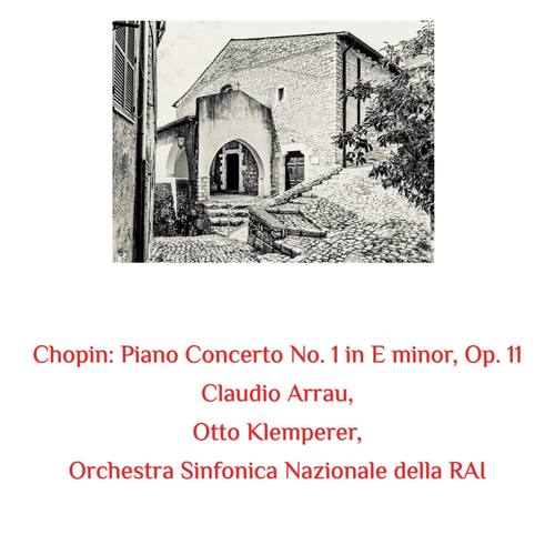 Chopin: Piano Concerto No. 1 in E Minor, Op. 11