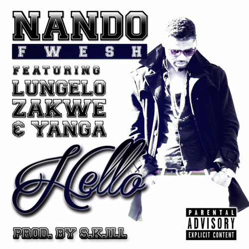 Hello (feat. Lungelo, Zakwe & Yanga) [Explicit]