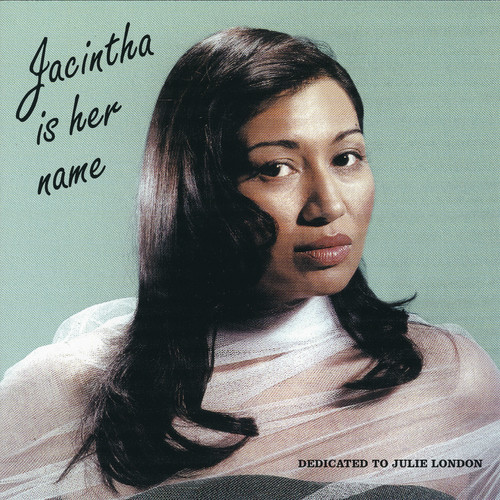 Jacintha Is Her Name (Dedicated to Julie London)