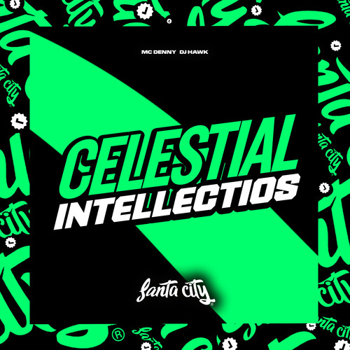 Celestial Intellectios (Explicit)