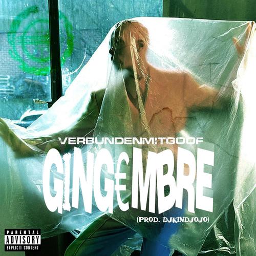 GINGEMBRE (feat. Kind JoJo) [Explicit]