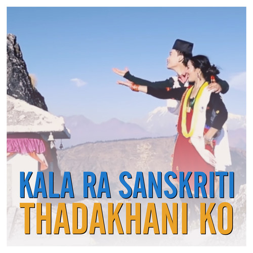 Kala Ra Sanskriti Thadakhani ko