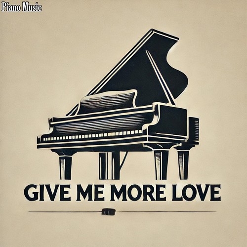 Give Me More Love