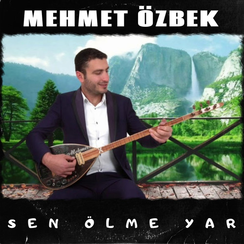 Sen Ölme Yar