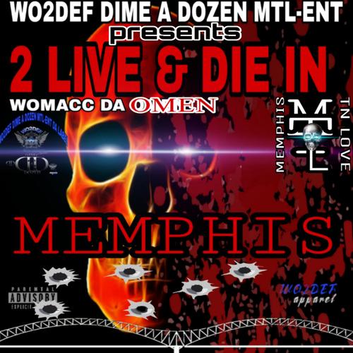 2 Live & Die In Memphis (Explicit)