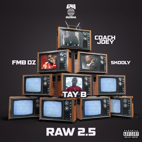 Raw 2.5 (feat. Fmb Dz, Skooly & Tay B) [Explicit]