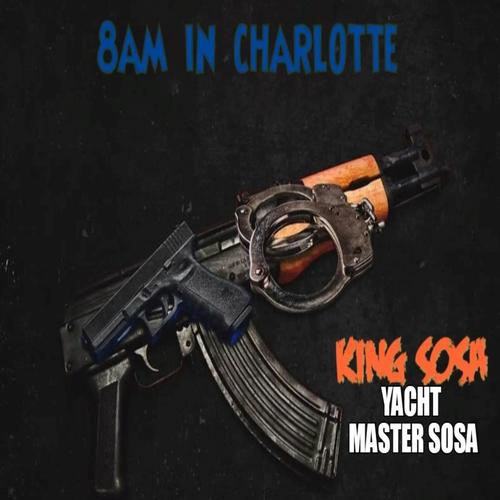 8am in charlotte (Explicit)