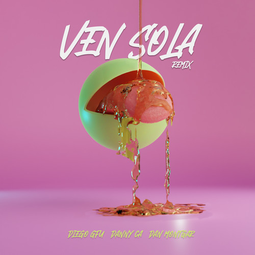 Ven Sola (Remix)