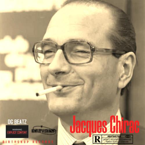 Jacques Chirac (Prod. DG) [Explicit]