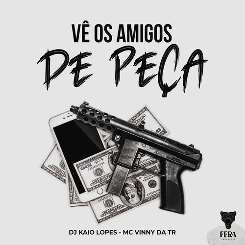 Vê os Amigos de Peça (Explicit)