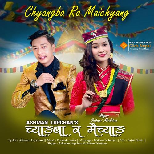 Chyangba Ra Maichyang, Tamang Selo Song (feat. Subani Moktan)