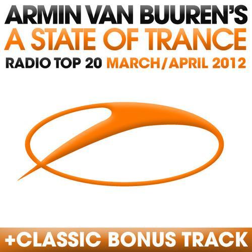 A State Of Trance-Radio Top 20 (March-April 2012) [Including Classic Bonus Track]