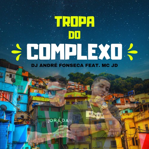 Tropa do Complexo (Explicit)