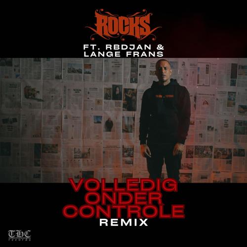 Volledig Onder Controle (feat. RBDJAN & Lange Frans) [Remix] [Explicit]