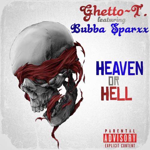 Heaven Or Hell (feat.Bubba Sparxxx)