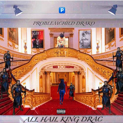 All Hail King Drac (Explicit)