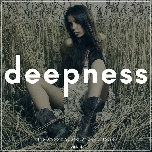 Deepness - The Smooth Sound of Deep House, Vol. 4