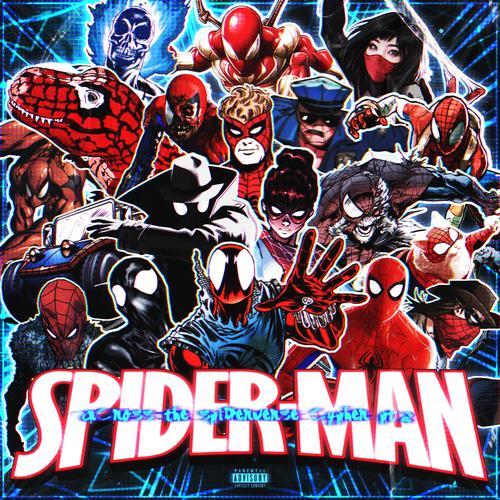 Spider Verse Cypher PT2 (feat. Johnald, Sailorurlove, GoldenEMP, Nina Hope, GameboyJones, JHBBOSS, KBNChrollo, Freeced, Aerial Ace, Galickz, GODZtheDON, Kevin Krust , Jacob Cass, Mat4yo & Professor Kuro ) [Explicit]