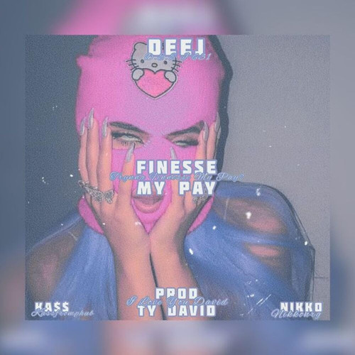 Finesse My Pay (Explicit)