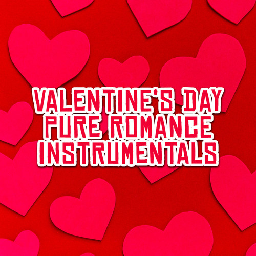 Valentine's Day Pure Romance Instrumentals