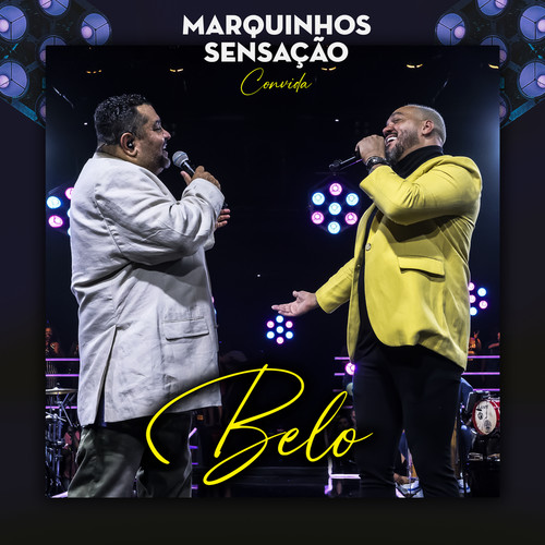 Marquinhos Sensação Convida Belo (Ao Vivo)