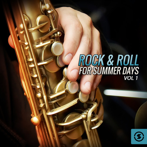 Rock & Roll for Summer Days, Vol. 1