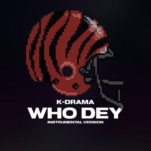 WHO DEY (Instrumental Version)