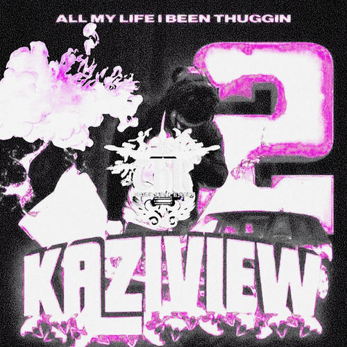 all my life i been thuggin 2 (Explicit)