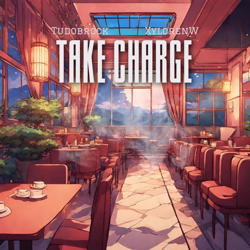 Take Charge (feat. XylorenW)