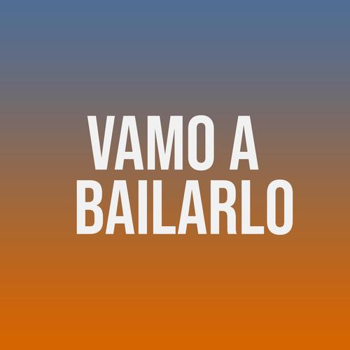 Vamo a Bailarlo