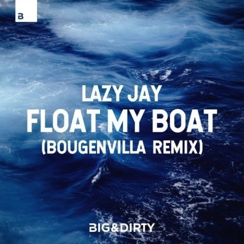 Float My Boat (Bougenvilla Remix)