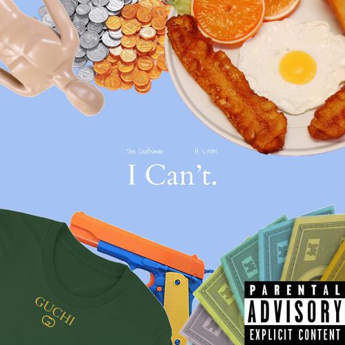 I Can't (feat. LYNN) [Explicit]