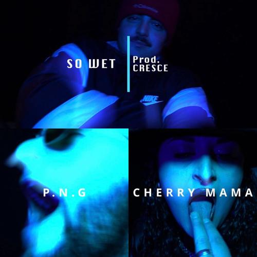 So Wet (feat. Cherry Mama) [Explicit]