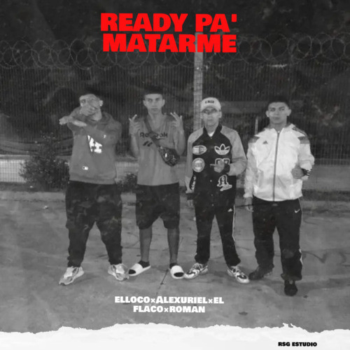 Ready pa' matarme (En vivo) [Explicit]