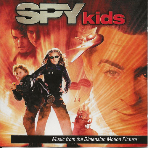 Spy Kids (Music From The Dimension Motion Picture)