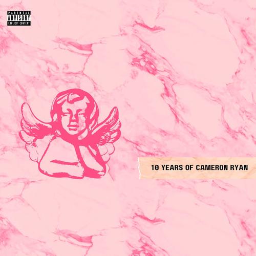 10 Years of CAMERON RYAN (Explicit)