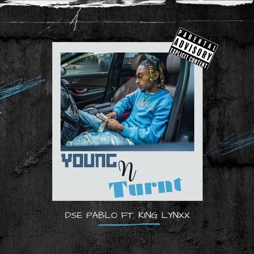 Young N Turnt (feat. King Lynxx) [Explicit]