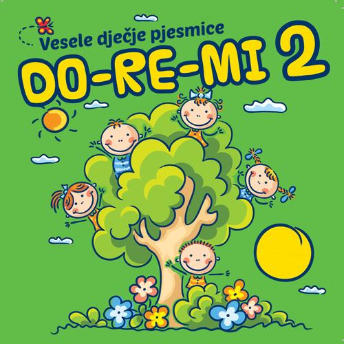 DO-RE-MI, Vesele dječje pjesmice 2