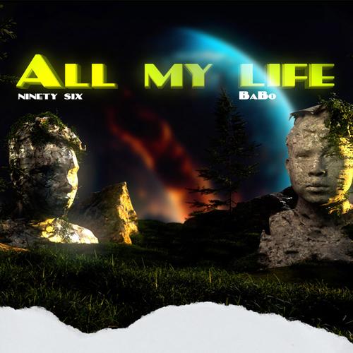 All My Life (feat. BaBo)