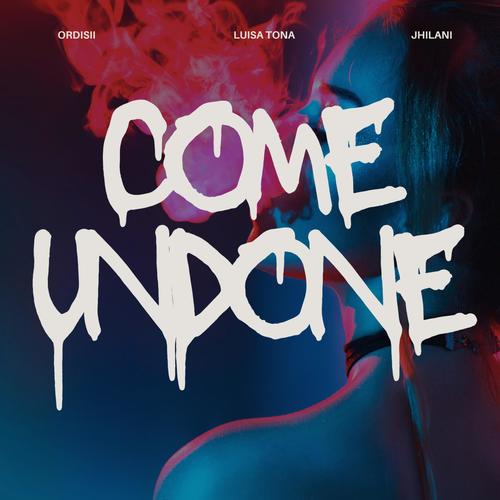 Come Undone (feat. Jhilani Wijsman)